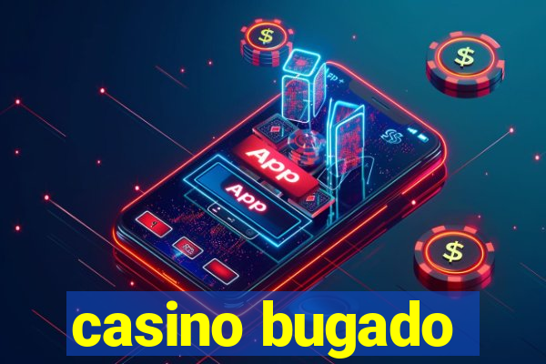 casino bugado